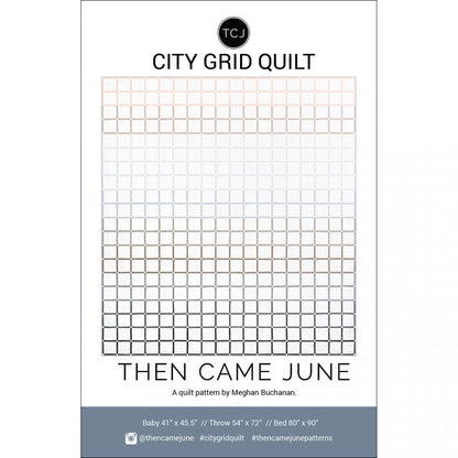 City Grid Quilt Pattern - Then Came June